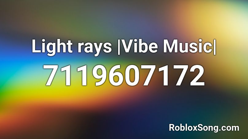 Light rays |Lofi Music| Roblox ID