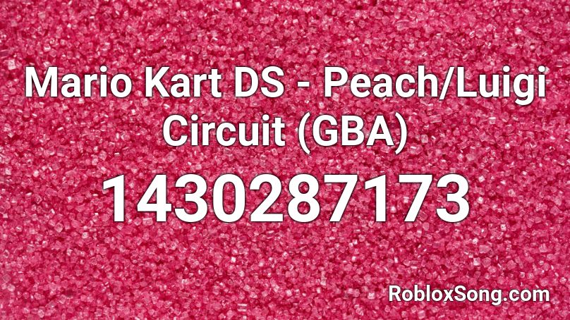 Mario Kart DS - Peach/Luigi Circuit (GBA) Roblox ID
