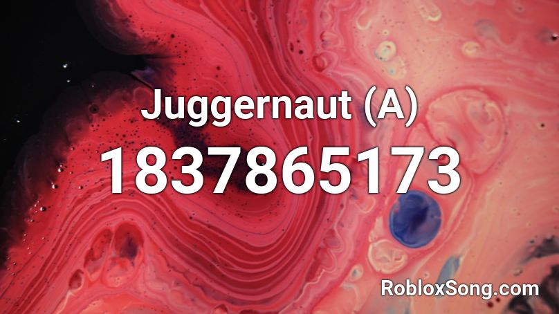 Juggernaut (A) Roblox ID