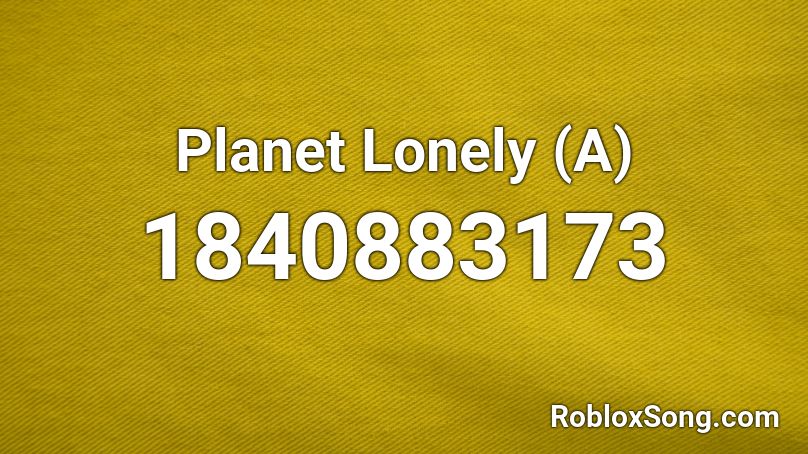 Planet Lonely (A) Roblox ID