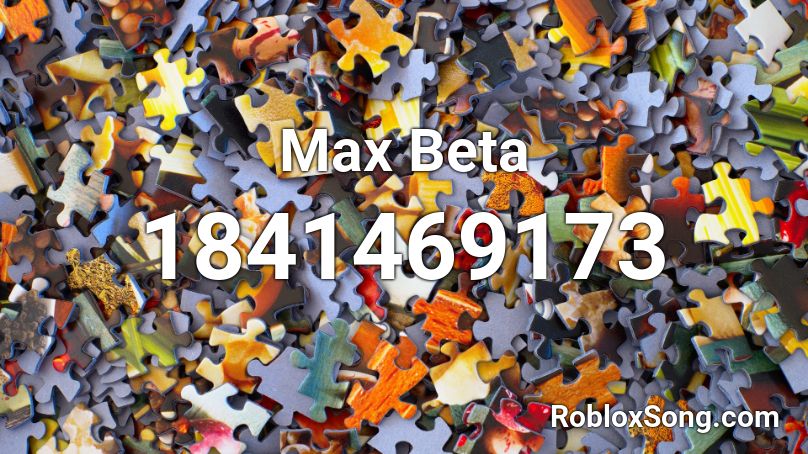 Max Beta Roblox ID