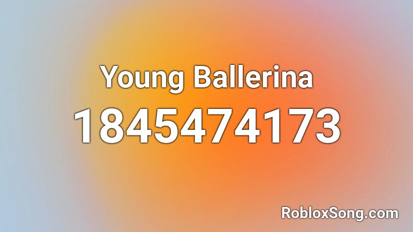 Young Ballerina Roblox ID