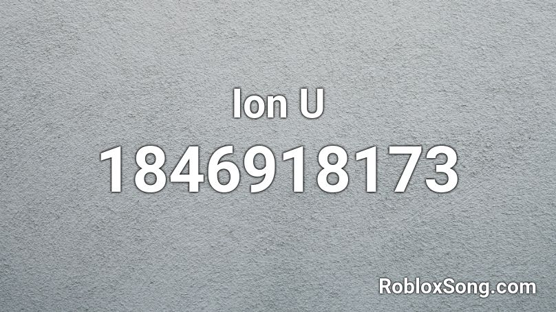 Ion U Roblox Id Roblox Music Codes - ion like you roblox id