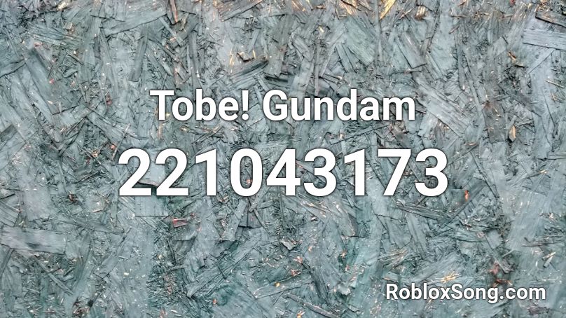 Tobe! Gundam Roblox ID