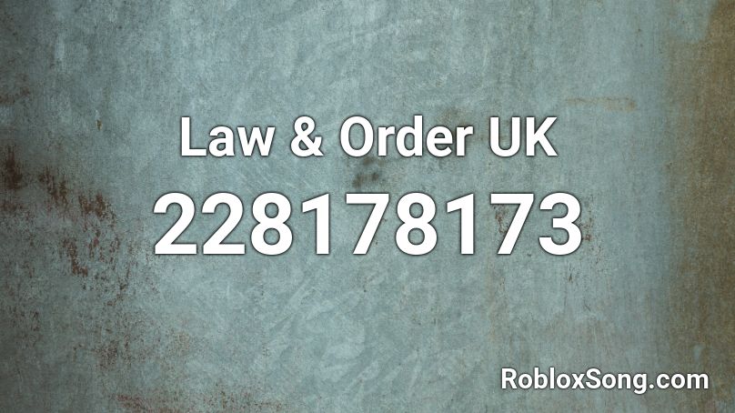 Law & Order UK Roblox ID