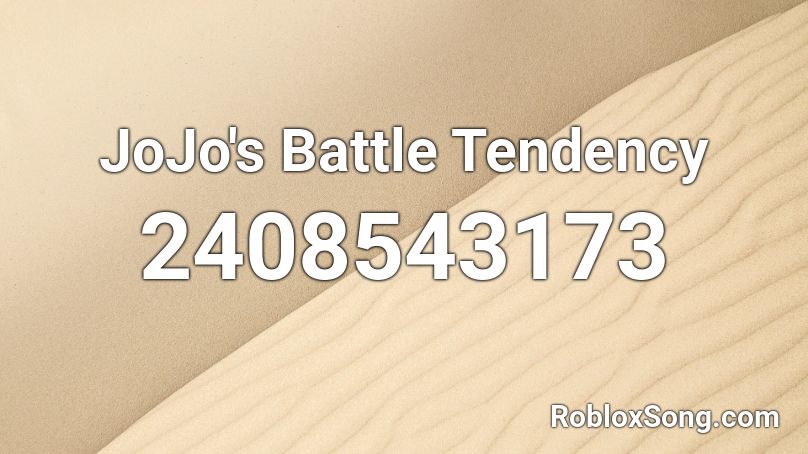 JoJo's  Battle Tendency  Roblox ID