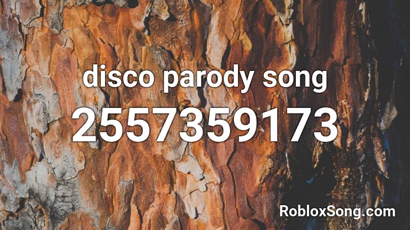 disco parody song Roblox ID