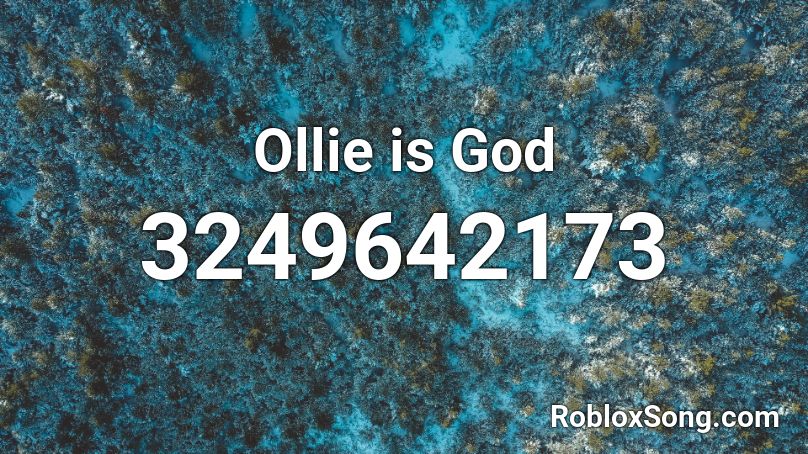 Ollie is God Roblox ID