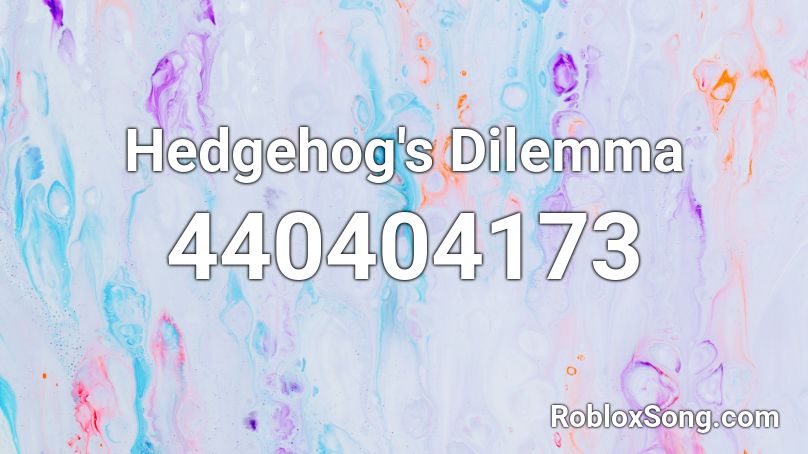 Hedgehog's Dilemma Roblox ID