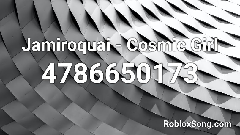 Jamiroquai - Cosmic Girl Roblox ID - Roblox music codes