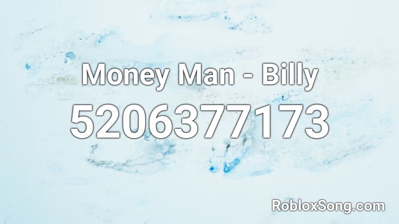 Money Man - Billy Roblox ID