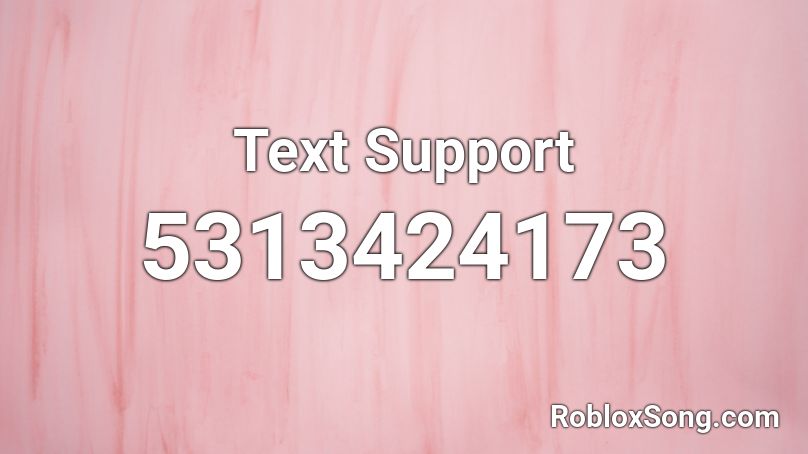 Text Support Roblox ID