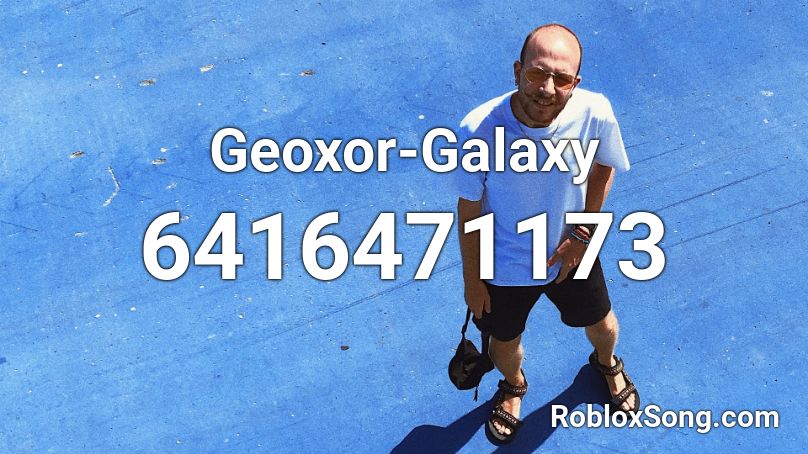 Geoxor-Galaxy Roblox ID