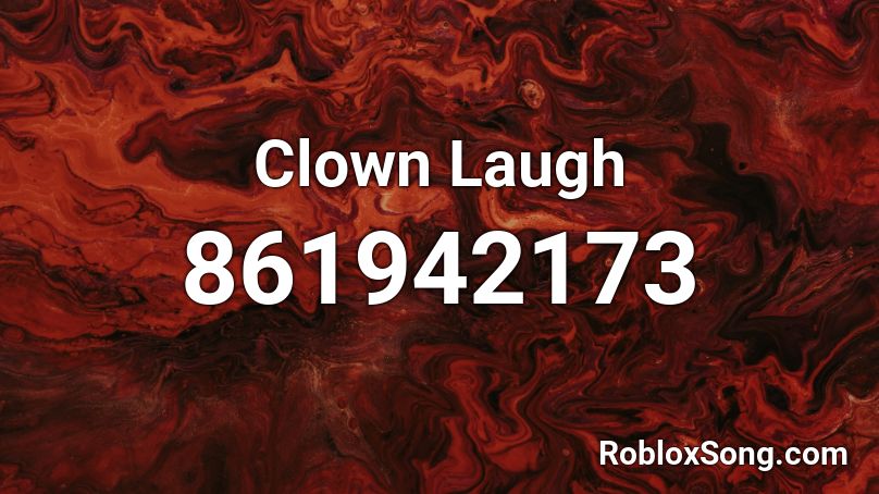 Clown Laugh Roblox ID