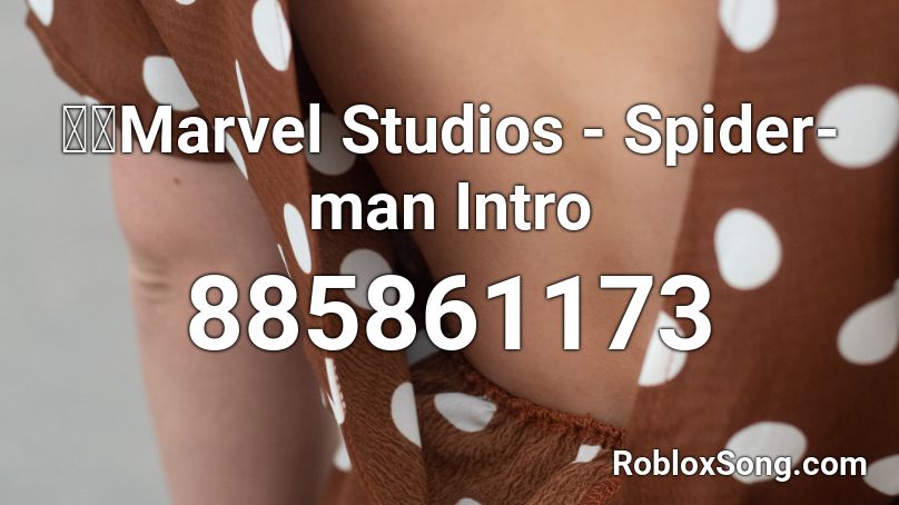 🔊】Marvel Studios - Spider-man Intro Roblox ID