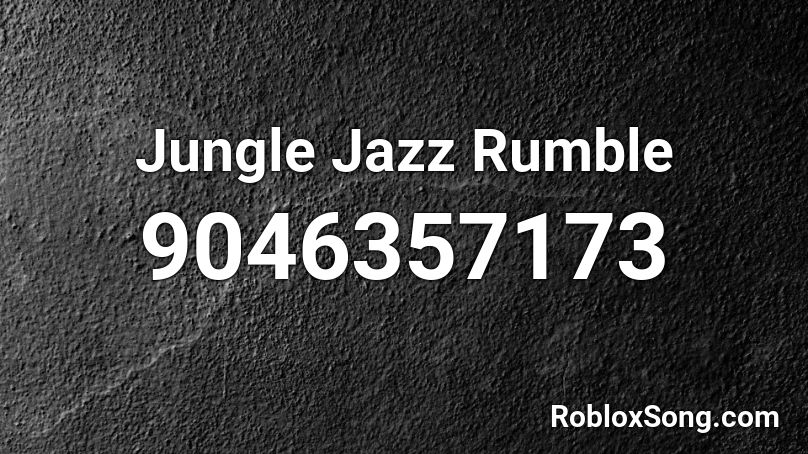 Jungle Jazz Rumble Roblox ID