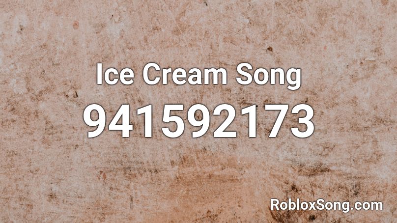 Ice Cream Song Roblox ID