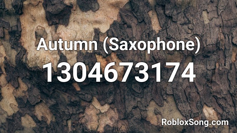 Autumn (Saxophone)  Roblox ID