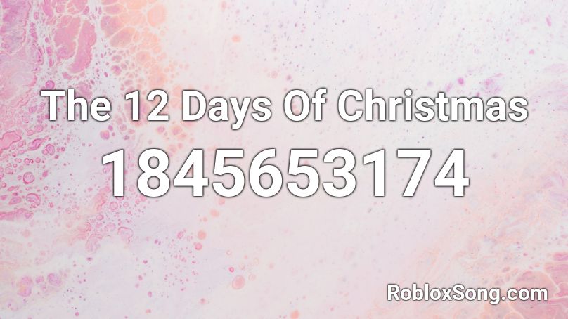 The 12 Days Of Christmas Roblox ID