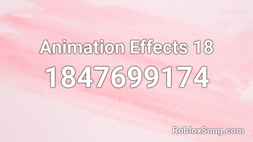 Animation Effects 18 Roblox ID