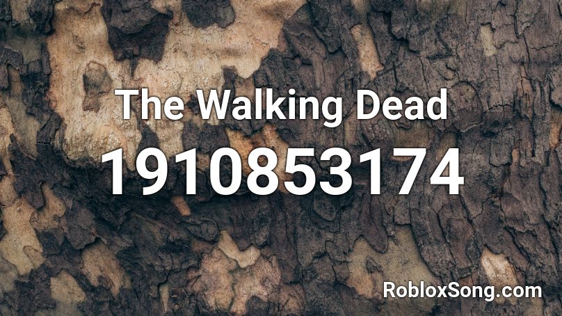 The Walking Dead Roblox ID