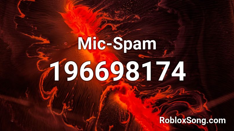 Mic-Spam Roblox ID