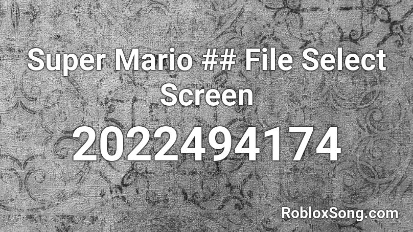 Super Mario ## File Select Screen Roblox ID