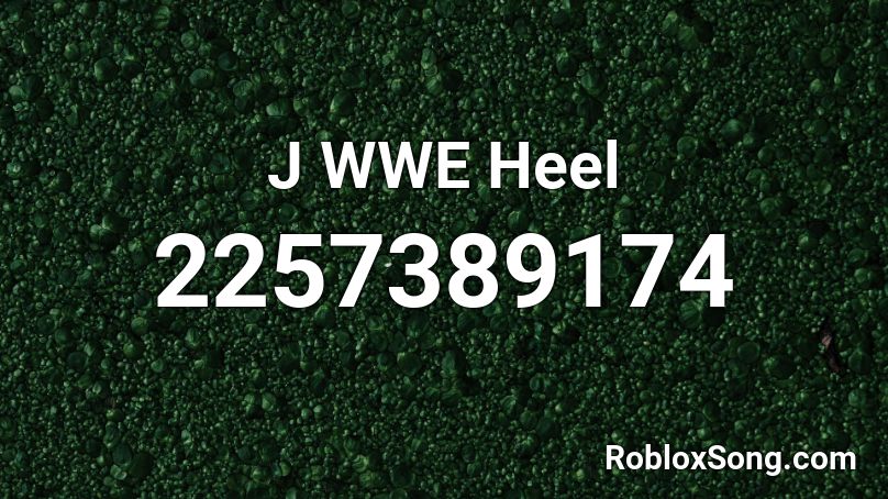 J WWE Heel  Roblox ID