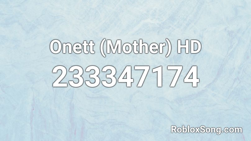 Onett (Mother) HD Roblox ID