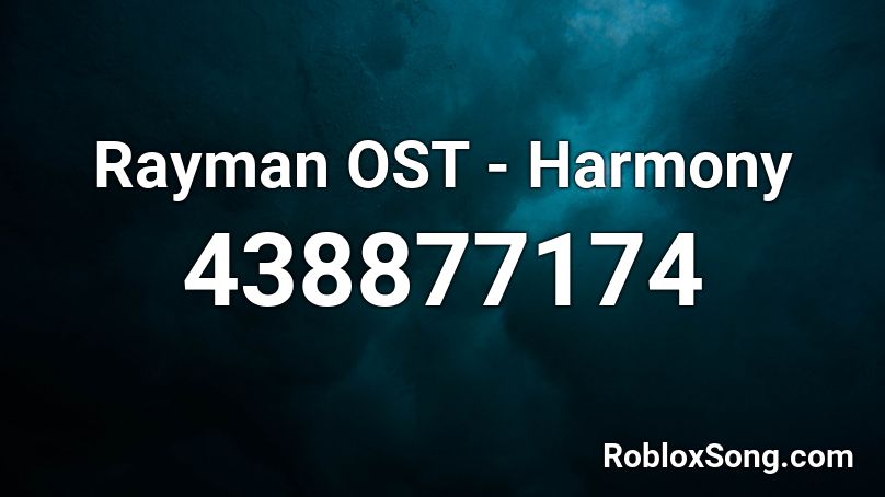 Rayman OST - Harmony Roblox ID