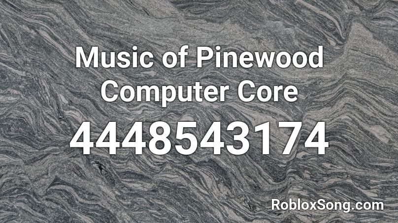 Music Of Pinewood Computer Core Roblox Id Roblox Music Codes - roblox pinewood computer core credits