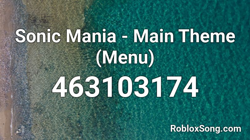 Sonic Mania - Main Theme (Menu) Roblox ID