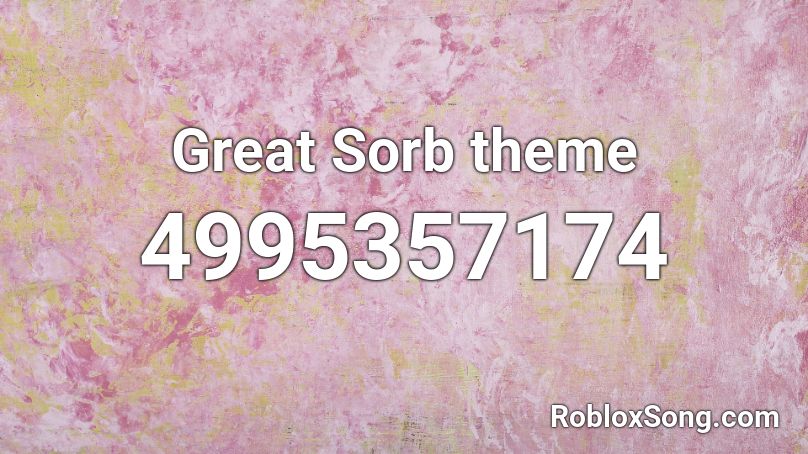 Great Sorb theme Roblox ID