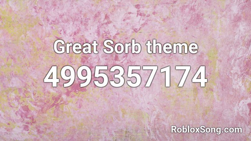 Michaelj8003 - Great Sorb Theme Roblox ID