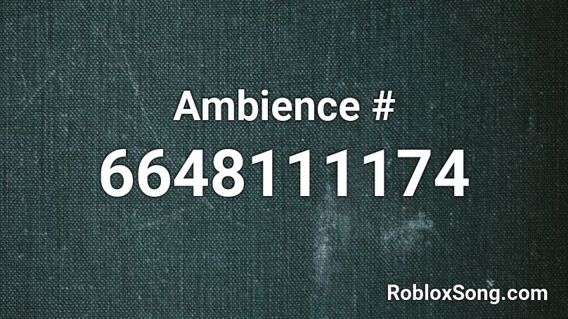 Ambience # Roblox ID