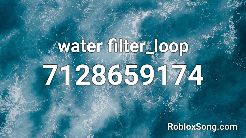 water filter_loop Roblox ID