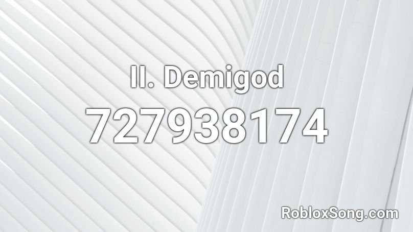 II. Demigod Roblox ID