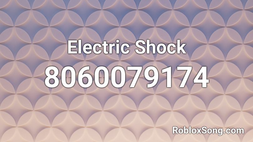 Electric Shock Roblox ID