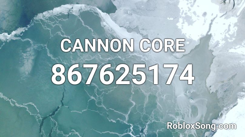 CANNON CORE Roblox ID