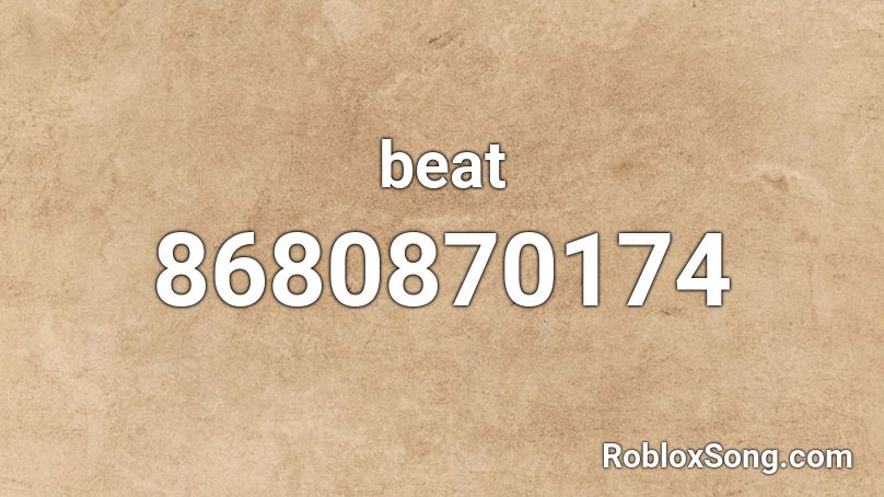 beat Roblox ID