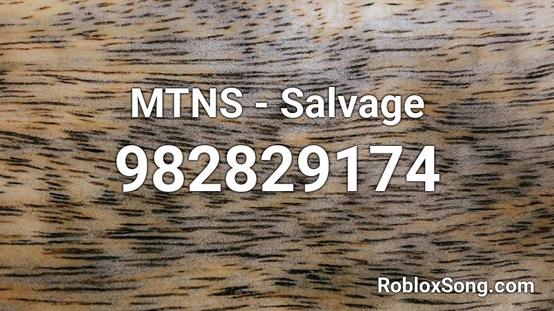 Mtns Salvage Roblox Id Roblox Music Codes - salvage codes roblox