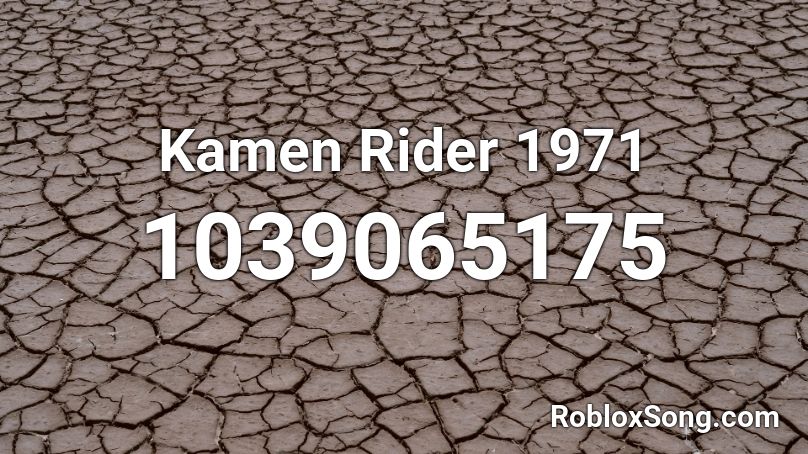 Kamen Rider 1971  Roblox ID