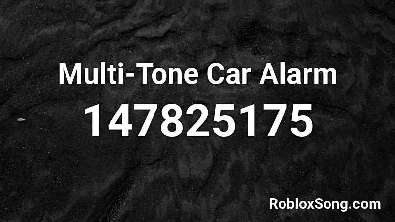 Multi-Tone Car Alarm Roblox ID