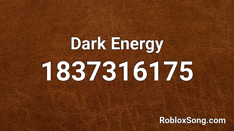 Dark Energy Roblox ID