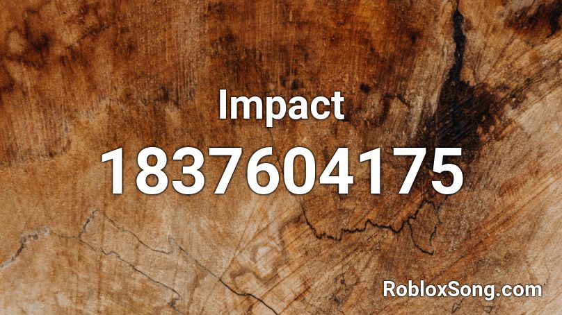 Impact Roblox ID