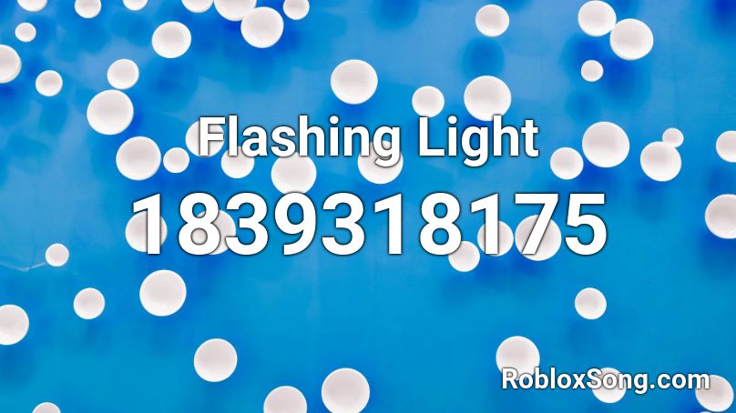 Flashing Light Roblox ID