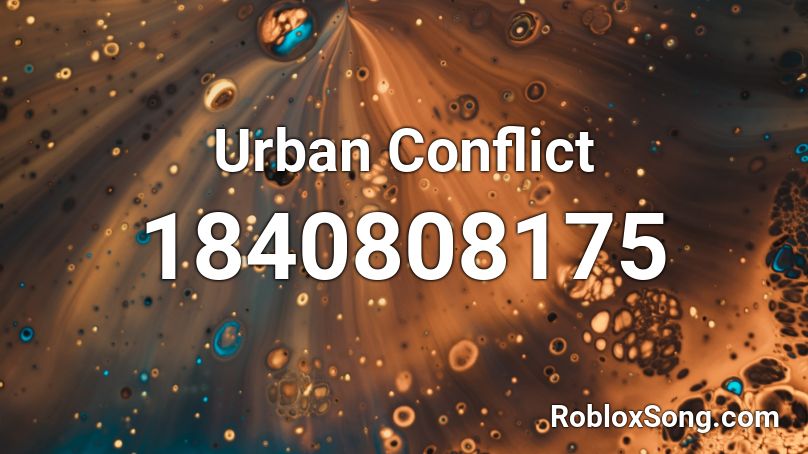 Urban Conflict Roblox ID