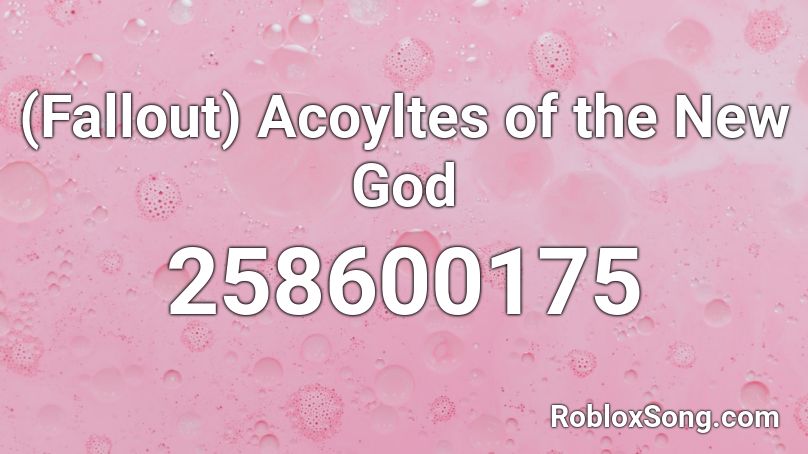 (Fallout) Acoyltes of the New God Roblox ID