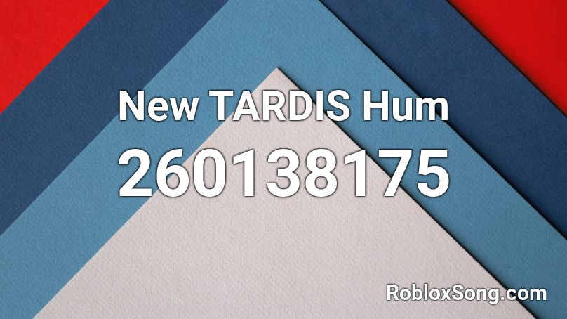 New TARDIS Hum Roblox ID