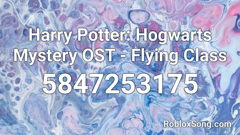 Harry Potter: Hogwarts Mystery OST - Flying Class Roblox ID
